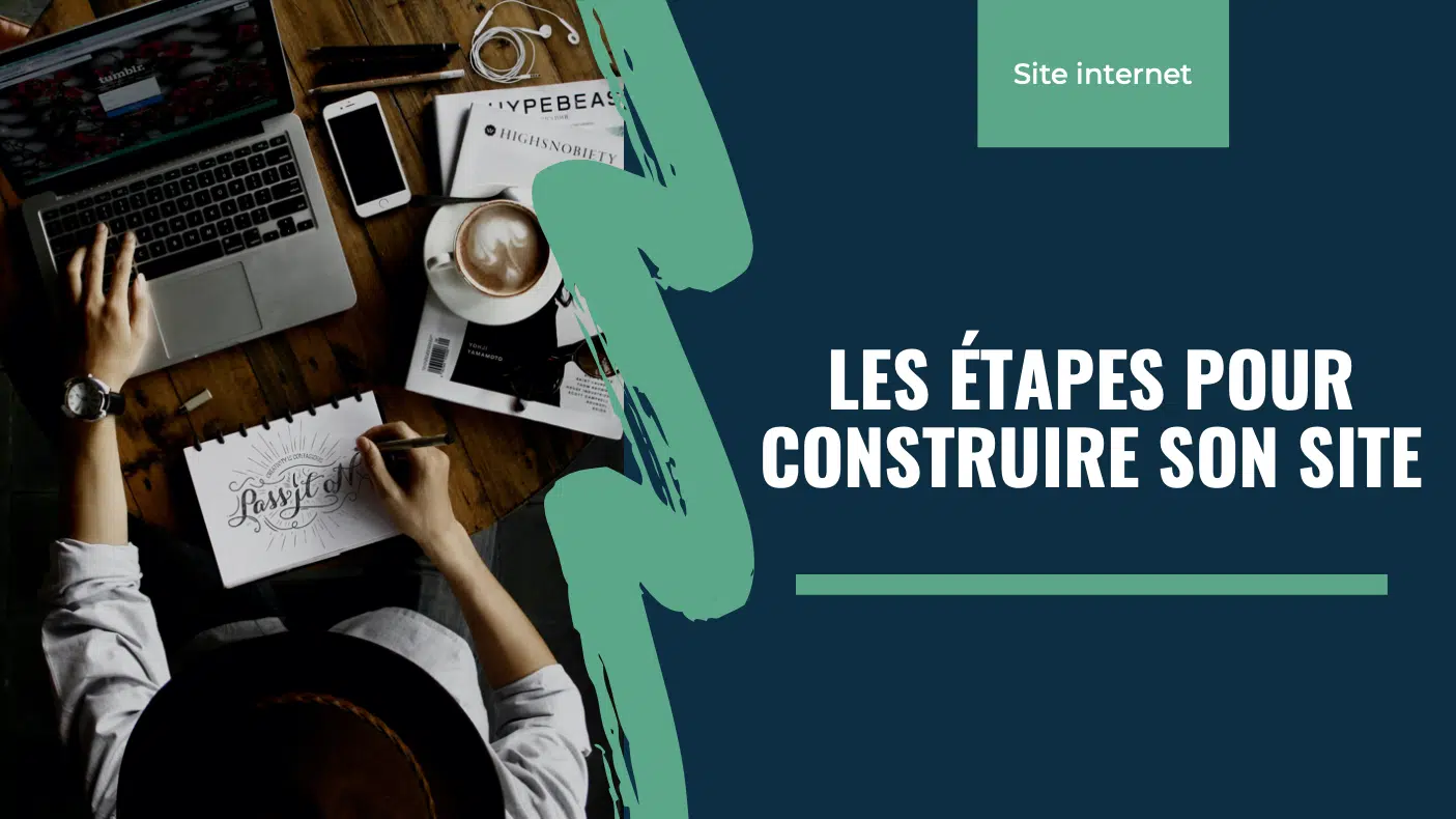 Quels sont les étapes pour creer un site web ?