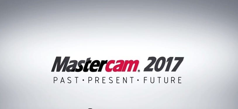 Mastercam : quoi de neuf en 2017 ?